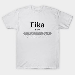 Fika definition sweden social coffee break T-Shirt